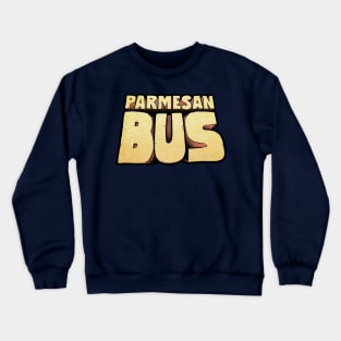 Parmesan Bus Crewneck Sweatshirt